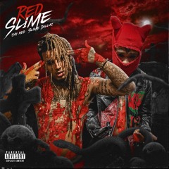 Feeling Me (Red Slime) Slime Dollaz TjayRed