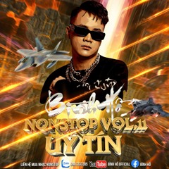 Nonstop - Uy Tín Vol.11 ( Bình Hồ Mix)