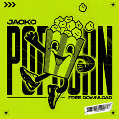 Popcorn (JACKO Edit) [FREE DL]