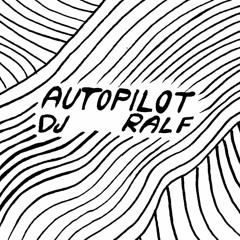 DJ RALF - 22DEC02 - AUTOPILOT 8