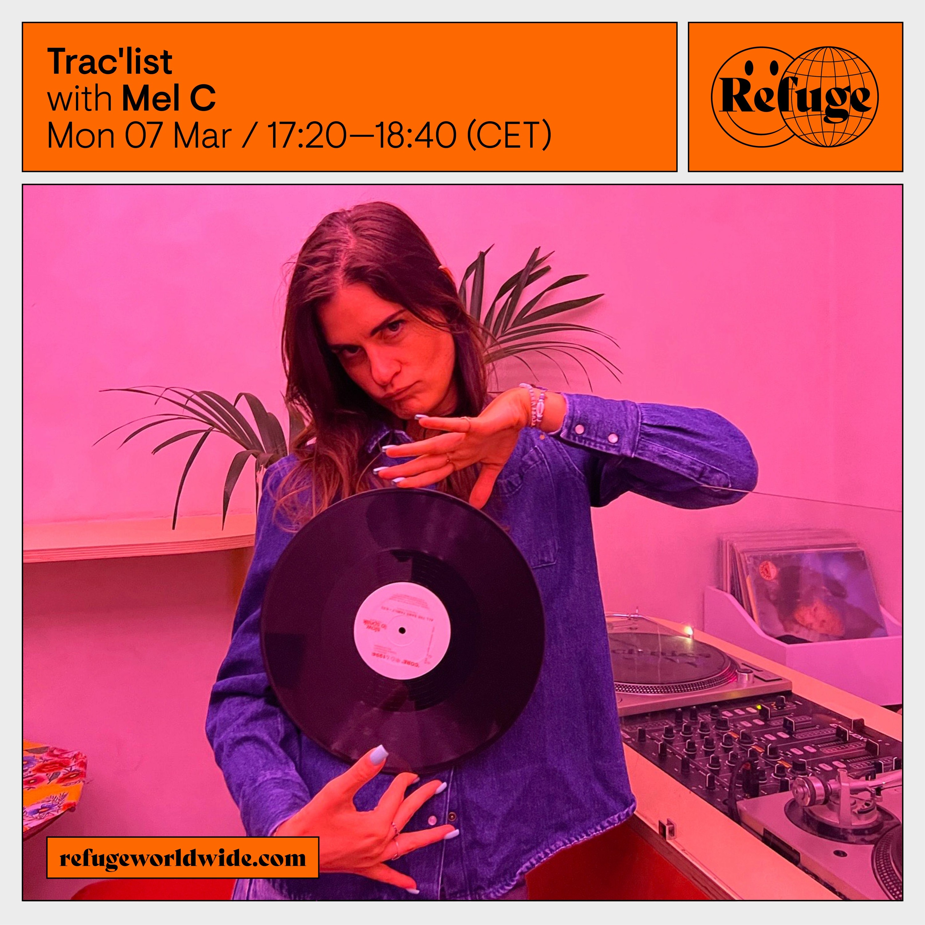 Mel C - Trac'list x Refuge Worldwide episode artwork