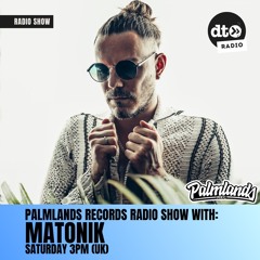 Palmlands Records Radio Show with: Matonik (Episode 004)