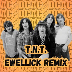 AC\DC - T.N.T (EwellicK Remix)