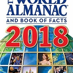 VIEW [KINDLE PDF EBOOK EPUB] The World Almanac and Book of Facts 2018 by  Sarah Janssen 📨