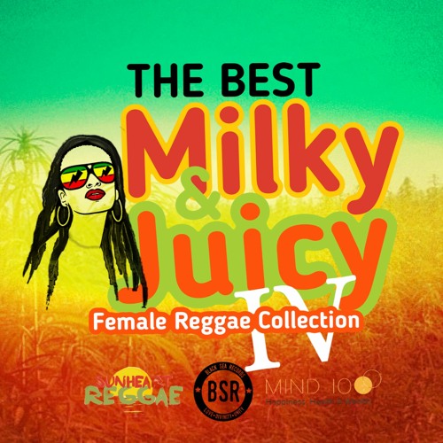 The Best Milky & Juicy Female Collection IV