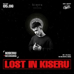Kiseru Recording #2 - Lost In Kiseru - DJ.DrB