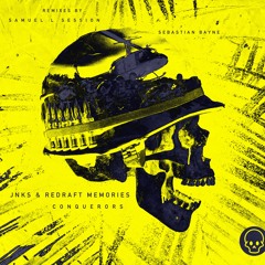 Jnks & Redraft Memories - Conquerors EP w/ Samuel L Session & Sebastian Bayne RMXS