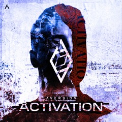 Aversion - Activation (Rave Heaven Kick Edit)