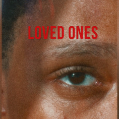 Loved Ones (Prod. ADELSO)