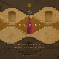"Origins" - Hamza Rahimtula, Rajasthan Folkstars