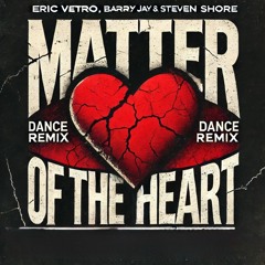 MATTER OF THE HEART (Dance Remix)