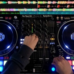 I’m Your DJ : Season1 Full Mix