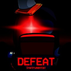 Defeat (2023 Remaster) [Instrumental] by Rareblin - Vs Imposter