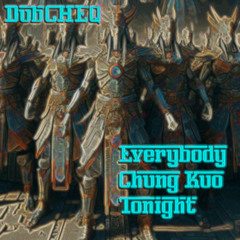 Everybody Chung Kuo Tonight