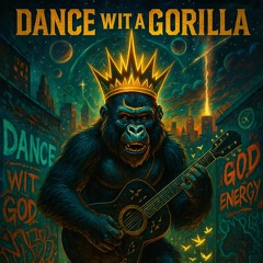 dance-wit-a-gorilla 3.mp3