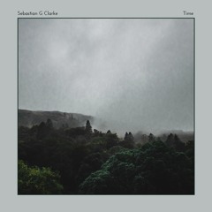 PREMIERE: Sebastian G Clarke - Time (Original Mix)