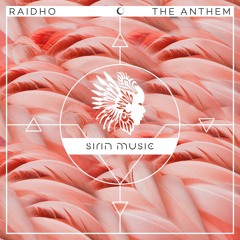 Raidho - The Anthem (Foxall Remix) [Sirin]