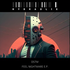 3. Dstm - Feel Nightmare (preview)