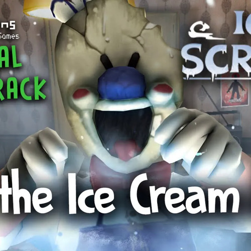Stream ICE SCREAM 1 OFFICIAL SOUNDTRACK, Rod the Ice Cream Man, Keplerians MUSIC by Dog Vcfdr