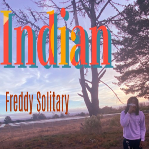 Freddy Solitary - Indian