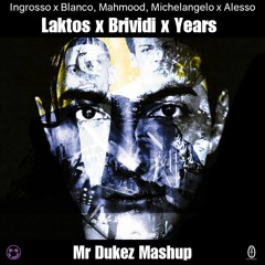 Laktos x Brividi x Years [Ingrosso x Blanco, Mahmood x Alesso] Live Support by Rudeejay & more!