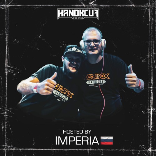 Handkcuf Podcast 008 - Hosted by Imperia Project 🇷🇺 (Hardcore)