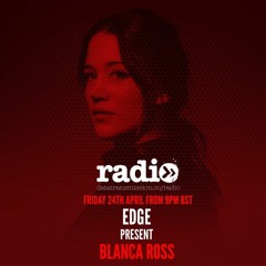 Edge Events presents Blanca Ross @ Data Transmission Radio
