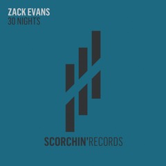 Zack Evans - 30 Nights (Original Mix)