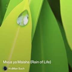 mvua-ya-maisha-(rain-of-life).