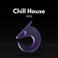 Chill House 2024