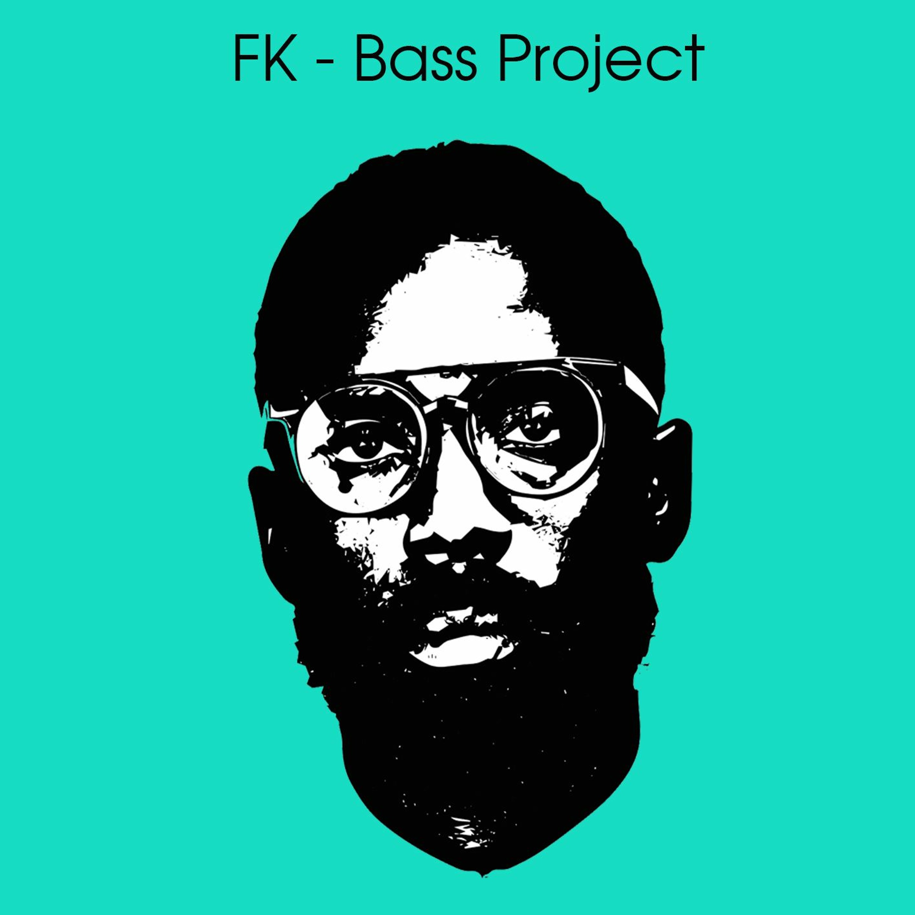 FK - Bass Project