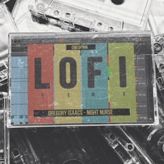 NIGHT NURSE LO FI REMIX