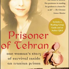 ⚡Read🔥Book Prisoner of Tehran: One Womans Story of Survival Inside an Iranian Prison