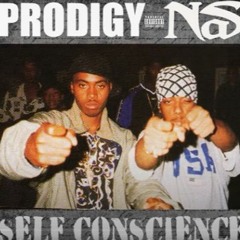 Prodigy Feat Nas - Self Conscience (DJ STAX version 2022)