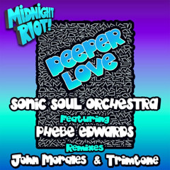 Sonic Soul Orchestra, Phebe Edwards - Deeper Love (Trimtone Soulful Remix)