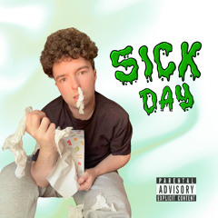 Sick Day (Prod. Imperial)