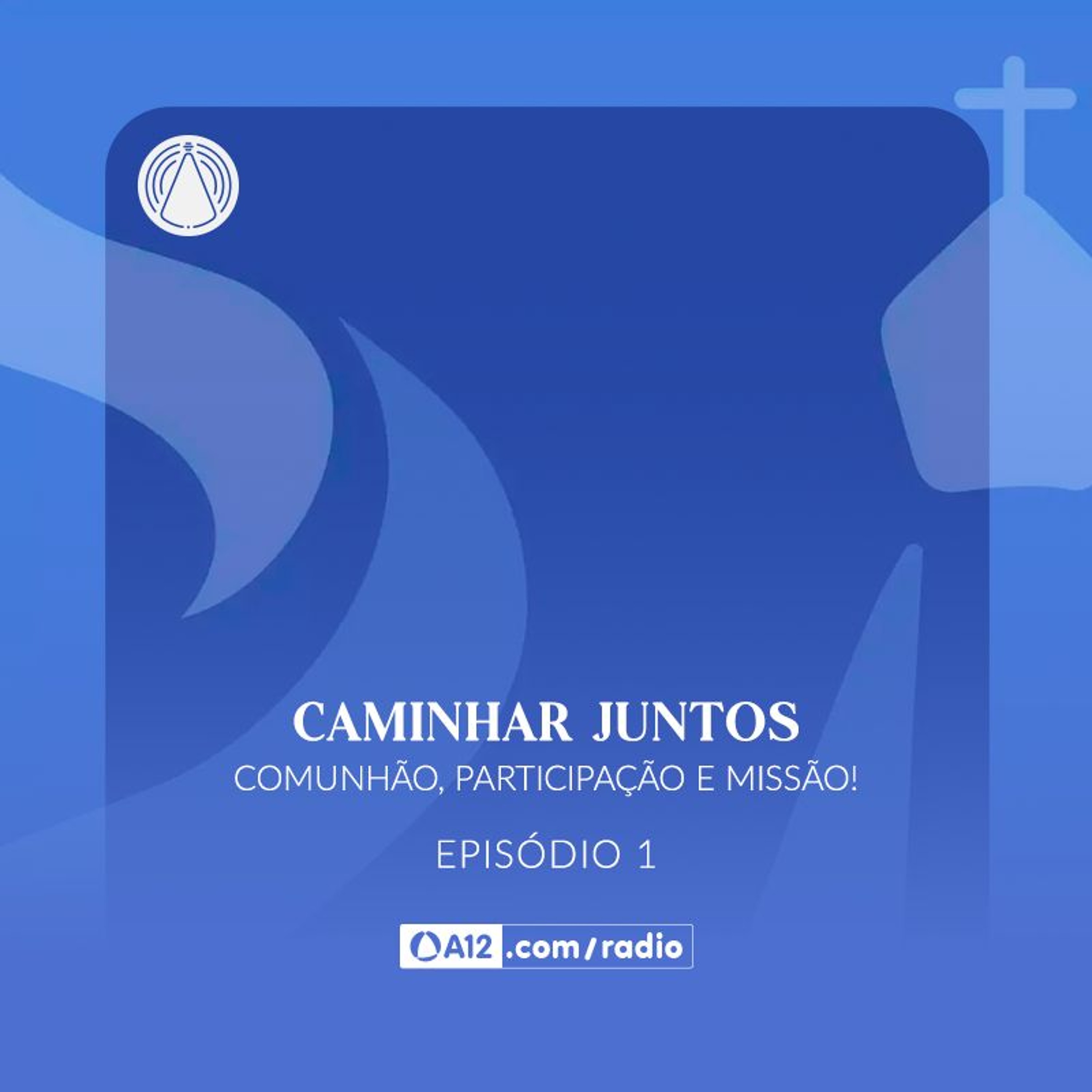 Rádio Aparecida I Podcast Caminhar Juntos: Ep. 1 – O Sínodo da Sinodalidade episode artwork