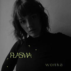 Wonka - Plasmamix #6