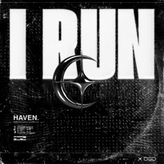 HAVEN. - I Run (Nightly Gatherings Remix)
