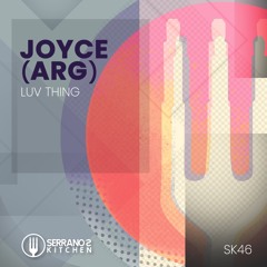 Joyce (ARG) - Luv Thing (Original)