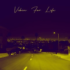 Vibin' For Life (Instrumental Demo)