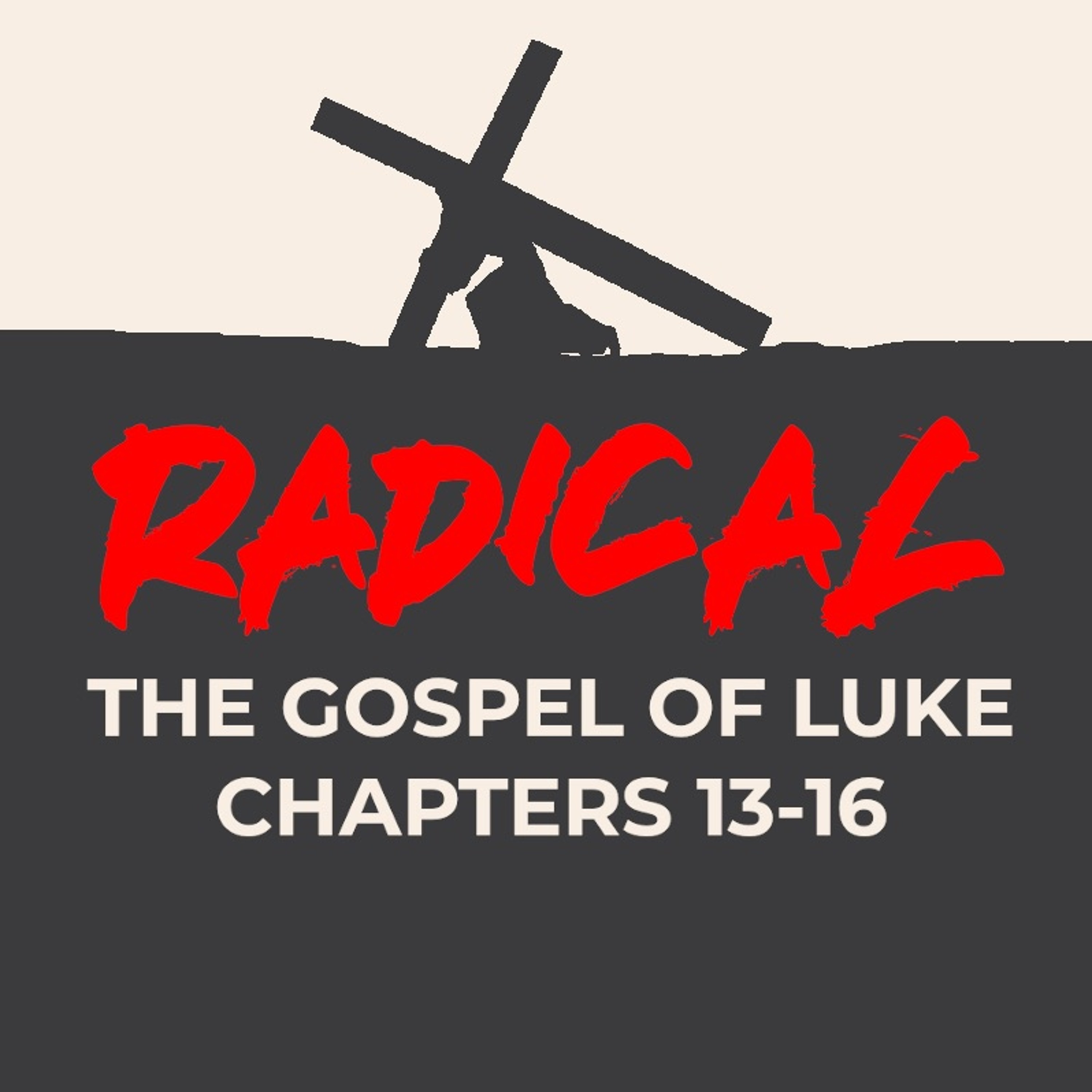 Radical - The Gospel of Luke - Luke 15 - Ken Davies - 22/03/2020 episode artwork