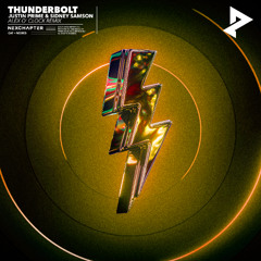 Justin Prime & Sidney Samson - Thunderbolt (Alex O'Clock Remix)