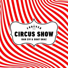 Ran & Shay Ziv - Circus Show