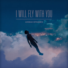I will Fly With You