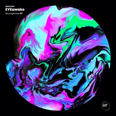 EYEawake - Lysergic (Original Mix)