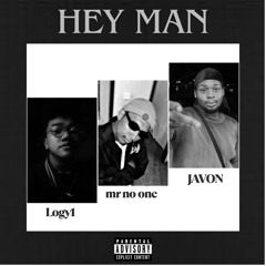 HEY MAN (REMIX) [feat. Logy1 & mr no one]