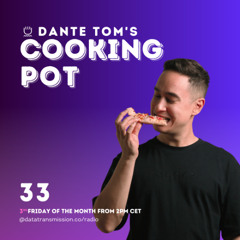 Dante Tom's Cooking Pot 033 [Deep, Soulful, Funky]