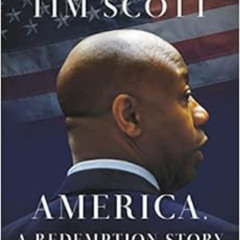 ACCESS EBOOK 🗃️ America, a Redemption Story: Choosing Hope, Creating Unity by Senato