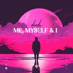 DENDY - Me, Myself & I (Radio Edit)